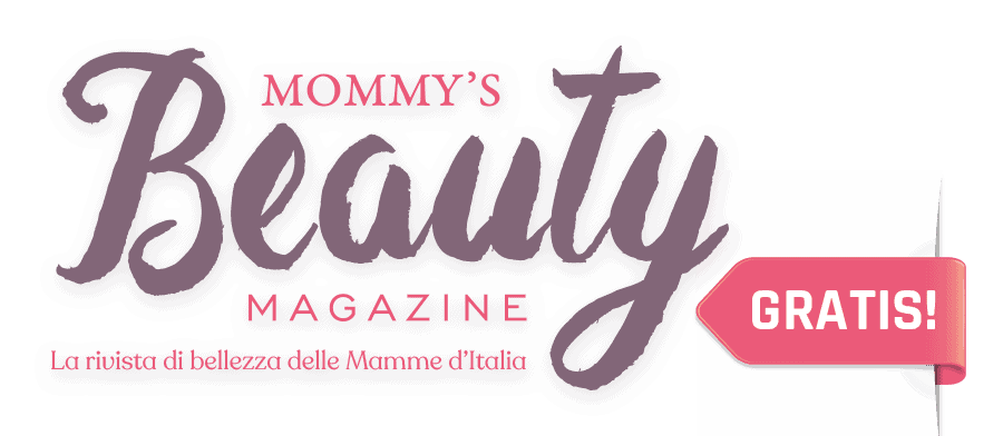 Beauty Magazine, il magazine delle mamme - Mommy's Beauty Lounge